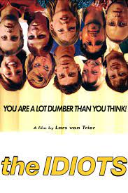 The Idiots Movie Reviews