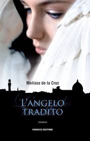 Melissa de la Cruz: L'angelo tradito