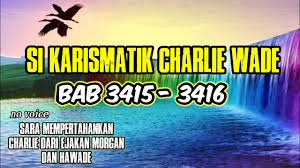 We did not find results for: Novel Si Karismatik Charlie Wade Bab 3415 3416 Youtube