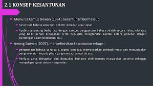 Arti dari kata tersebut adalah menahan diri dari sesuatu. Bab 2 Kesantunan Berbahasa