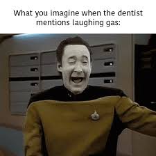 Laughing Gas Aka Nitrous Oxide Is Odorless Colorless And Induces A Warm Euphoric Feeling For Its Users Dental Humor Kids Dentist Oral Health Education