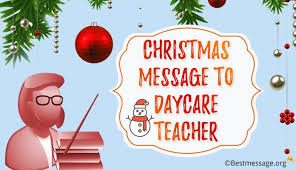 Check spelling or type a new query. Christmas Wishes Christmas Messages To Daycare Teacher