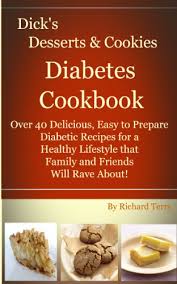 Mix in a bowl the flour, baking powder, sweetener, cinnamon, nutmeg and salt. Amazon Com Dick S Desserts Cookies Diabetes Cookbook Over 40 Delicious Easy To Prepare Diabetic Recipes For A Healthy Lifestyle That Family And Friends Will Rave About Dick S Diabetes Cookbooks Ebook Terry Richard