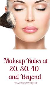 Makeup Rules At 20 30 40 And Beyond How To Wear Makeup How To Apply Makeup Makeup Over 50