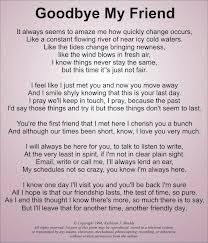 Goodbye My Friend You Have Been The One For Me Http Www Reliabletop Com Friends Moving Away Quotes Letter To Best Friend Goodbye Quotes For Friends