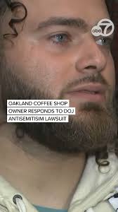 The owner of the Jerusalem Coffee House in Oakland, California, made his  first public comments since the U.S. DOJ launched a lawsuit against him for  allegedly refusing to serve Jewish customers. Cafe ...
