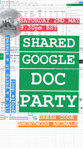 Party In A Shared Google Doc What If No One Comes By Marie Foulston Onezero