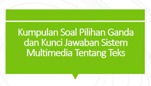 We did not find results for: Kumpulan Soal Pilihan Ganda Dan Kunci Jawaban Sistem Multimedia Tentang Teks Berbagiruang Com