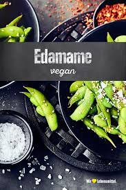 edamame rezept edeka rezept edamame edamame rezepte rezepte