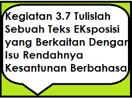 Beli buku bahasa indonesia kelas 9 online berkualitas dengan harga murah terbaru 2021 di tokopedia! Kegiatan 3 7 Tulislah Sebuah Teks Eksposisi Yang Berkaitan Dengan Isu Rendahnya Kesantunan Berbahasa Operator Sekolah