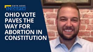 Ohio Vote Paves Way to Enshrine Abortion in State Constitution in November 