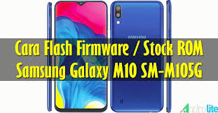 Download Firmware Cara Flash Samsung M10 Sm M105g Android 10 Androlite Com