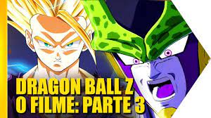 O filme foi lançado em 14 de dezembro de 2018. Dragon Ball Z O Filme Parte Iii Omeletv Youtube