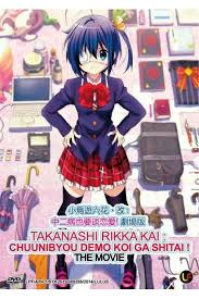 Takanashi Rikka Kai Chuunibyou Demo Koi Ga Shitai Movie Sub Takanashi Rikka Kai Chuunibyou Demo Koi Ga Shitai The Movie Koi Anime Dvd Movies