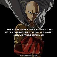 Shut Dem All Top 7 Anime Quotes Saitama One Punch Saitama One Punch Man Anime Motivational Quotes