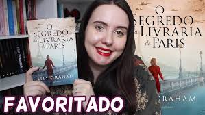 RESENHA: O SEGREDO DA LIVRARIA DE PARIS (LILY GRAHAM)