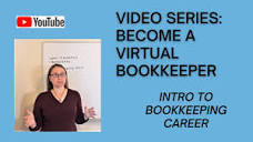 Become a Virtual Bookkeeper Series: Intro to Bookkeeping Career ...