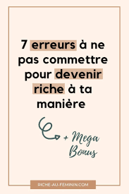 Les 7 Erreurs A Eviter Pour Devenir Riche A Ta Maniere Devenir Riche Finances Personnelles Gagner De L Argent