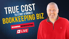 How Much Does It Really Cost To Start & Grow a Bookkeeping ...