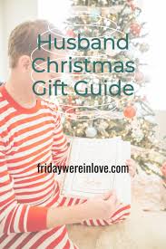 My husband faithfully reads our posts every day (bless his sweet heart) and i know he's going to read this post and get really excited. Husband Gift Guide What To Get Your Husband For Christmas