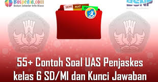 Kunci jawaban pjok kelas 6 halaman 75. Lengkap 55 Contoh Soal Uas Penjaskes Kelas 6 Sd Mi Dan Kunci Jawaban Bospedia