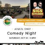 Adults Only Comedy w/ Farm to Table Dinner