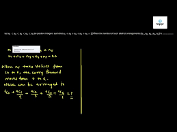 Let N1 N2 N3 N4 N5 Be Positive Integers Such That N1 N2 N3 N4 N5 20 Then The Number Of Such Distinct Arrangements N1 N2 N3 N4 N5 Is