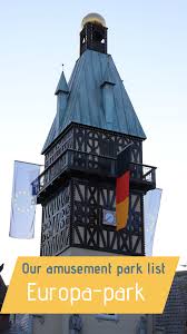 our amusement park list europa park travel couple amusement park amusement