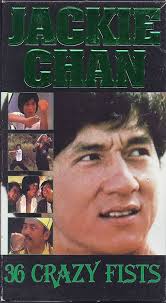 Amazon.com: 36 Crazy Fists [VHS] : Chan, Jackie, Chan, Lau, Cheung, Chok  Chow, Chiang, Sheng, Chun, Paul, Fung, Hark-On, Ku, Feng, Lau, Kar Cheung,  Lau, Kar-Yung, Lee, Man Tai, Leung Siu Hung,