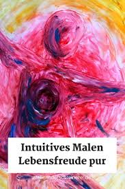Beim Intuitiven Malen Findest Du Die Freude An Deiner Kreativitat Wieder Wie Ein Kind Malst Du Ohne Rucksicht Auf Das Ergebni In 2019 Malen Malerei Tipps Und Kunsttherapie