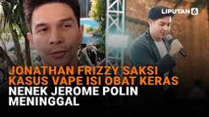Berita Jonathan Frizzy Hari Ini