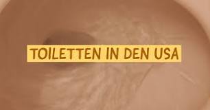 Wie funktionieren Toiletten in den USA