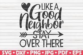 We did not find results for: Like A Good Neighbor Stay Over There Grafik Von Mihaibadea95 Creative Fabrica