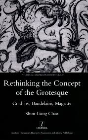 Ts eliot thought so, saying he was the greatest exemplar in modern poetry in. Pdf Rethinking The Concept Of The Grotesque Crashaw Baudelaire Magritte