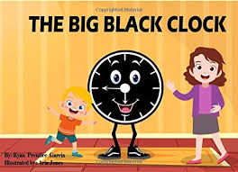 The Big Black Clock - Garcia, Ryan Prentice: 9781692132347 - AbeBooks