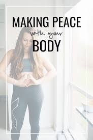 Making Peace With Your Body Healthy Body Images Mom Body Positive Body Image