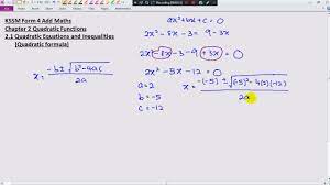 Chapter 1 chapter 2 chapter 3 chapter 4 chapter 5 chapter 6. Kssm Form 4 Add Maths Chapter 2 2 1 Quadratic Equations Inequalities Quadratic Formula Youtube