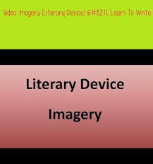 Imagery Literary Device Writing Imagery Literary Device Literary Devices Learning To Write
