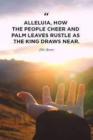 Since i'll be couch surfing for a few weeks, access to the internet and opportunities to reflect, correct and update old posts, and otherwise play with the lectionary and soulwork toward sunday during the month of august will be limited. 30 Palm Sunday Scripture Verses Easter Quotes From The Bible