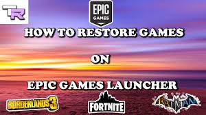 How To Restore Games In Epic Games Launcher Pc How To Restore A Backup In Epic Games Launcher Pc Youtube