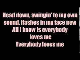 Gelsvas Nepilnametis Buvau Nustebes Everybody Loves Me Onerepublic Lyrics Comfortsuitestomball Com