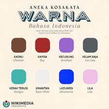 Maybe you would like to learn more about one of these? Wikimedia Indonesia On Twitter Halo Kawan Wiki Kosakata Warna Dalam Bahasa Indonesia Tidak Sekadar Mejikuhibiniu Loh Ada Banyak Warna Lain Yang Mungkin Belum Anda Ketahui Mari Simak Beberapa Warna Yang Kami Olah