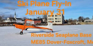 Annual Dover-Foxcroft Ski Plane Fly In (ME85)