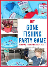 How to play the game. Diy Gone Fishing Party Game Idea Camping Themed Party Happy Strong Home