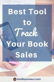 Best Tool For Tracking Book Sales Book Sales Tracker Sell More Books Author Book Marketing Self P Book Sale Book Publishing Companies Book Publishing