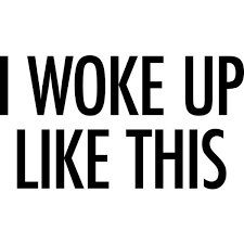 I Woke Up Like This Text Liked On Polyvore Featuring Text Words Quotes Backgrounds Fillers Doodle Phrase Saying And Scribble Wake Up Word Up Words