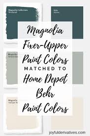 How To Get Fixer Upper Paint Colors From Home Depot Joyful Derivatives Matching Paint Colors Fixer Upper Paint Colors Farmhouse Paint Colors