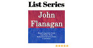 John flanagan grew up in sydney, australia, hoping to be a writer. John Flanagan Series Reading Order Ranger S Apprentice Books Jesse Parker Books Brotherband Chronicles Books By John Flanagan English Edition Ebook List Series Amazon De Kindle Store