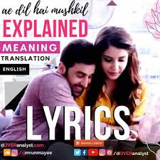 Ae Dil Hai Mushkil Meaning English Translation Lyrics Explained I have taken your darkness, and my bright shining star is yours now. ae dil hai mushkil meaning english