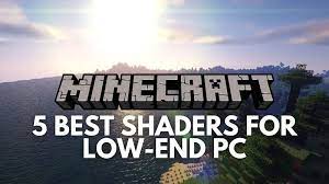 We did not find results for: 5 Best Minecraft Shaders For Low End Pcs